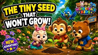 🌱 The Tiny Seed That Wouldn’t Grow | WonderPals Kids | Patience & Never Giving Up