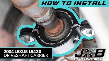 Lexus LS430 Driveshaft Carrier Install DIY | JXB Performance (TYT09A0)