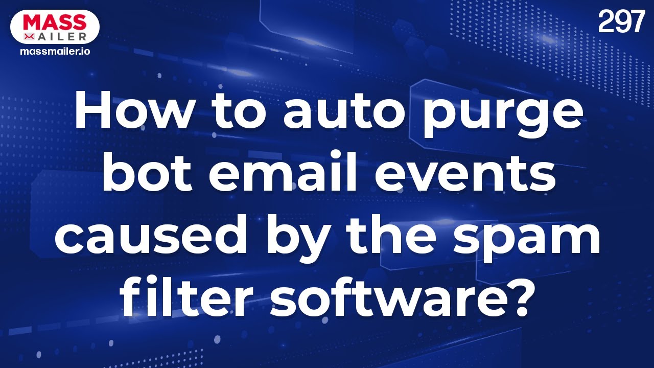 How to auto purge bot email events caused by the spam filter software -  YouTube