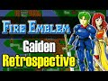 FIRE EMBLEM 2: Gaiden Retrospective - ShaneBrained