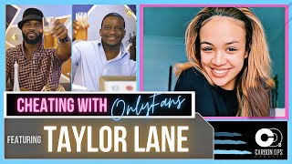 Cheating With OnlyFans? - Feat. Taylor Lane