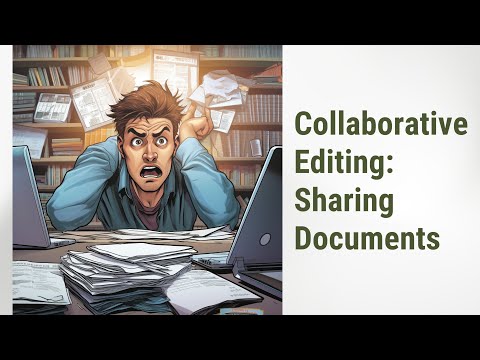 Mastering Collaboration: Sharing Documents in the Editing Process