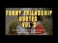 Friendship 👬Quotes  Funny Best Friend Quotes 🔥 Friends ...