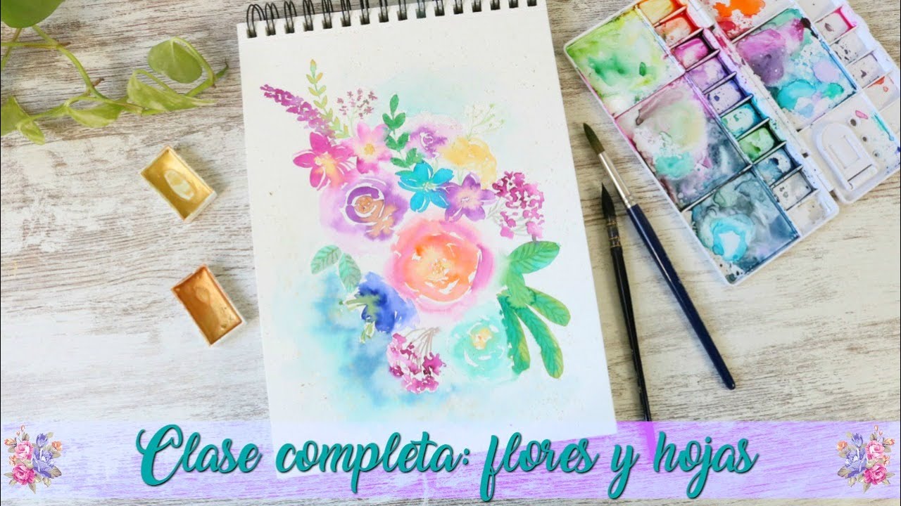 PINTA FLORES Y HOJAS CON ACUARELAS PASO A PASO