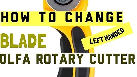 How to Change Rotary Cutter Blade for left handed