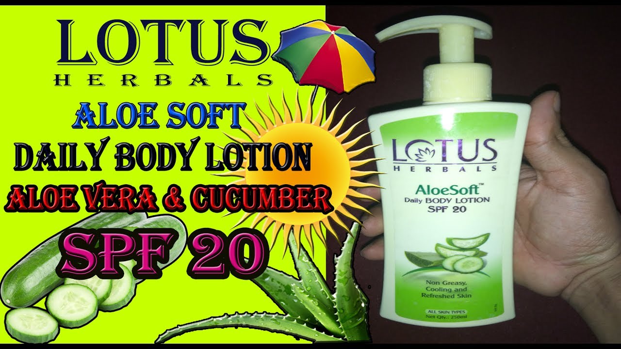 Lotus Aloe Soft Body LotionSunscreen With SPF 20Review YouTube