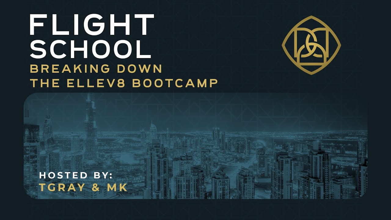 Flight School - BREAKING DOWN The Ellev8 Bootcamp