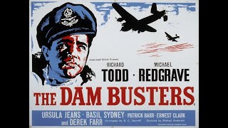 The DamBusters (1955) Music by ERIC COATES - Soundtrack Montage