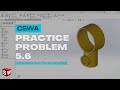 CSWA Practice Problem 5.6 Solution | SolidWorks Exam Guide