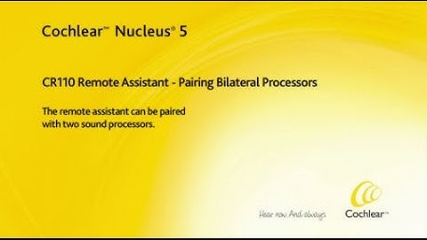 Pairing your bilateral sound processors to your remote assistant - Nucleus 5