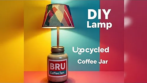 DIY Lamp from BRU Coffee Jar | Creative Recycling | Handmade Home Decor