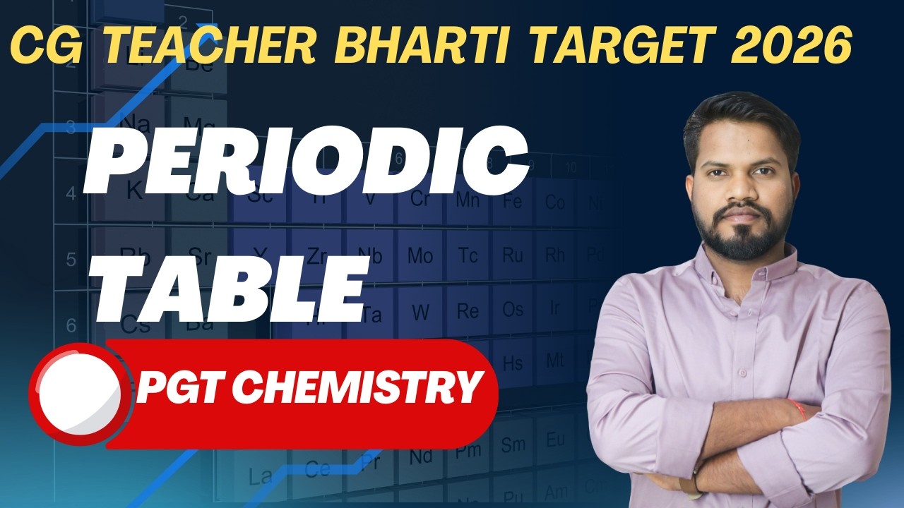 CG Teacher Bharti Chemistry Lecturer | Assistant Teacher  /Lab teacher Periodic Table Demo  lect 1