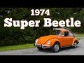 1974 Volkswagen Super Beetle 1600: Regular Car Reviews