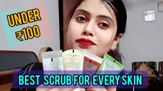 Best Scrub For Oily Skin , Dry Skin , Normal Skin & All Skin Types | Under Rs 100 | Shruti Mishra