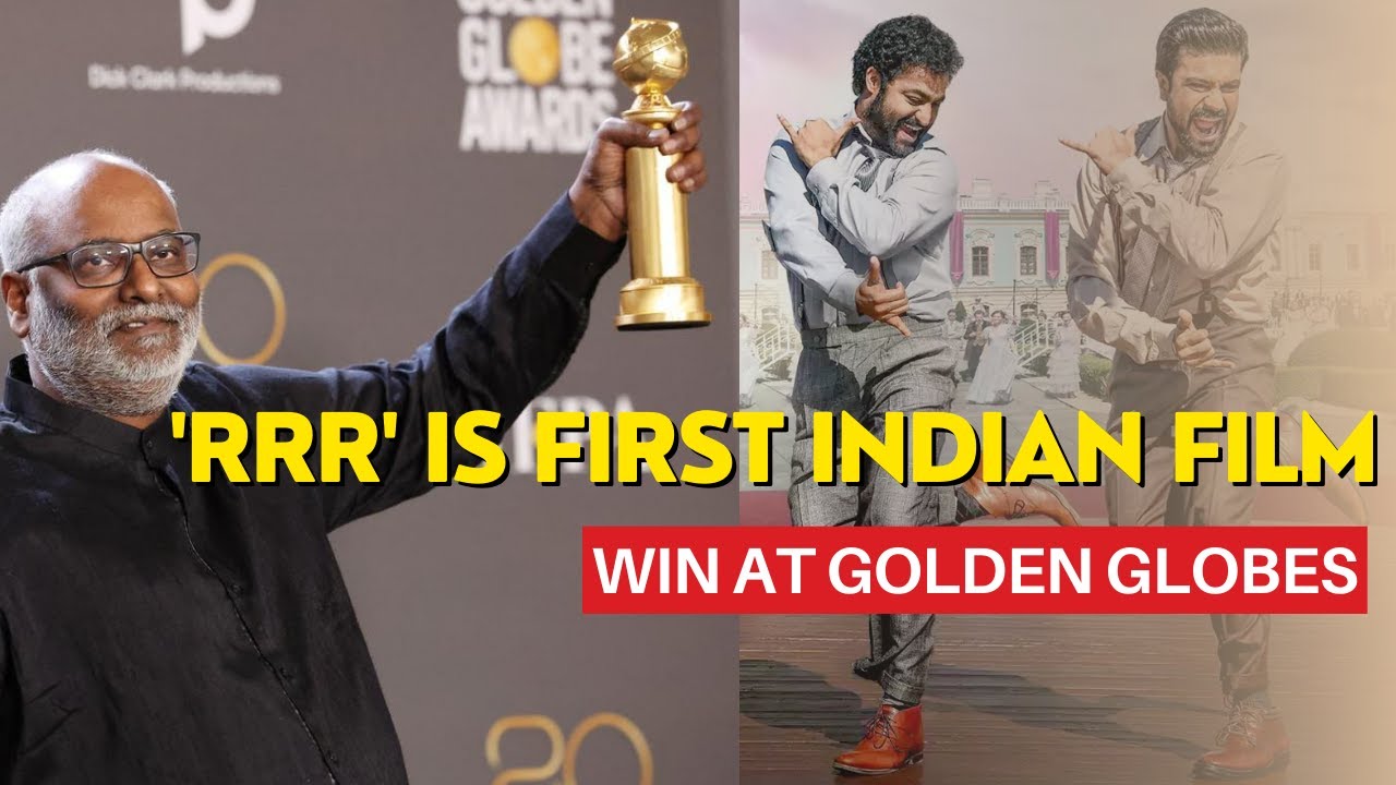 Naachu Rrr Naacho Naacho ‘RRR’ Is The 1st Indian Film To Win At Golden Globes | Jr ...