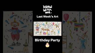 Last Week On Draw With Me: Birthday Party #sbsdrawwithme
