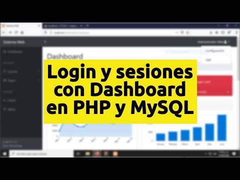 Dashboard en PHP y MySQL: Creando login, sesiones y privilegios de usuarios