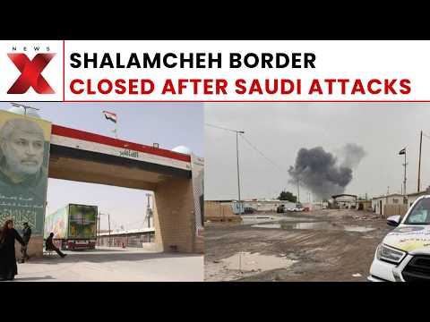 World News: Iraq Closes Shalamcheh Border Crossing After Attacks On Saudi Arabia | NewsX