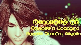 Dissidia Nt - Squall's Revenge - Squall Matches Finale