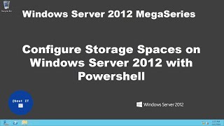 Configure Storage Spaces on Windows Server 2012 with Powershell