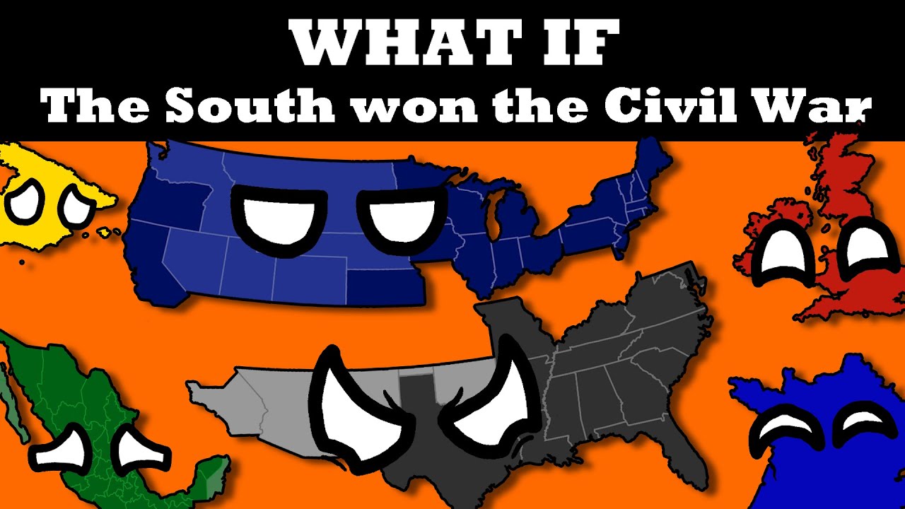 What if the Confederates Won the Civil War?
