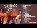 Grupo Negros | Sus 20 mejores canciones (1ra. Parte) [Wason Brazoban] 🍷