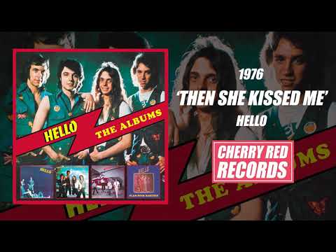 Hello - Then She Kissed Me