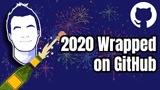 How Did You Do in Open Source in 2020? Check Out Github Wrapped!