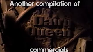 Another compilation of Dairy Queen commercials