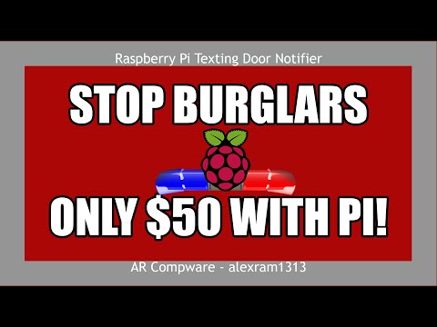 DIY RASPBERRY PI HOME SECURITY | How to Build a Texting Door Notifier with a Raspberry Pi in Python