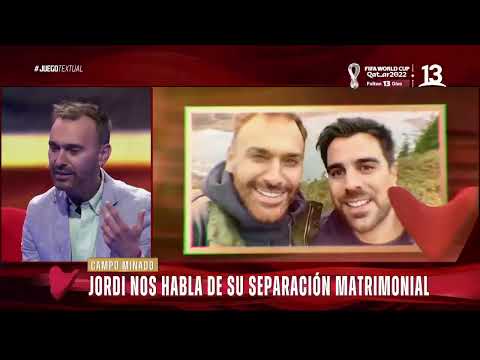 Jordi se sincera sobre su separación matrimonial. Juego Textual, Canal 13.