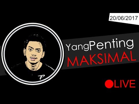 Yang Penting Maksimal 20/06/2017 - Yang Penting Maksimal 20/06/2017