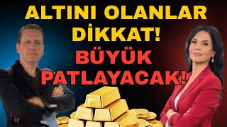 Download Lagu ALTINI OLANLAR DİKKAT! BÜYÜK PATLAYACAK! MP3