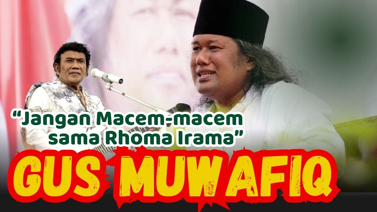 (Part 2) JANGAN MACEM-MACEM SAMA RHOMA IRAMA | GUS MUWAFIQ TERBARU #rhomairama