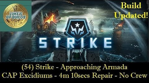 (54) Strike - Approaching Armada - Driven - 4 mins 10 secs Repair - CAP Excidium Fleet - No Crew