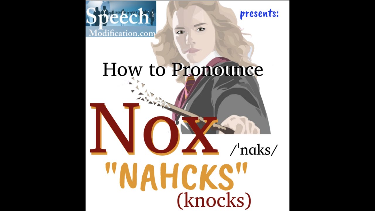 How To Say Nox