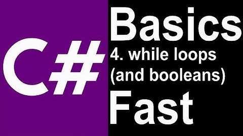 c# basics fast 4. while true loops and booleans (with worked example)