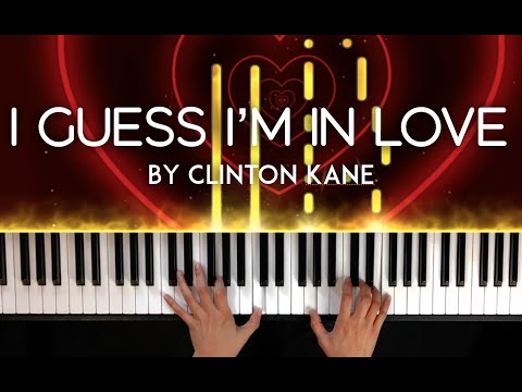 I Guess I'm In Love (piano sheet music) - Clinton Kane