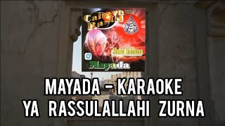 Mayada _Ya rassulallahi Zurna ( Karaoke HD audio original songs )