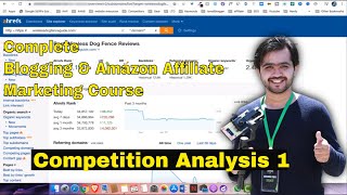 Competition Analysis 1 | Complete Blogging & Amazon Affiliate Marketing Course 2022 | Ismail Blogger