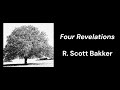 Four Revelations by R. Scott Bakker | A Dramatic Reading