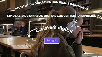Mengkonversasikan Sinyal Analog Ke Sinyal Digital Menggunakan SimulIDE