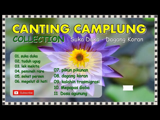 Canting Camplung Collection Suka Duka Dagang koran #lagubalilawas class=