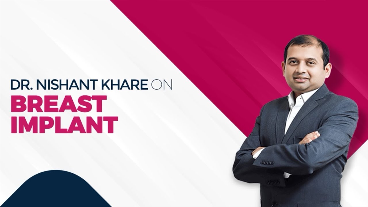Breast Implant in Indore - Dr. Nishant Khare