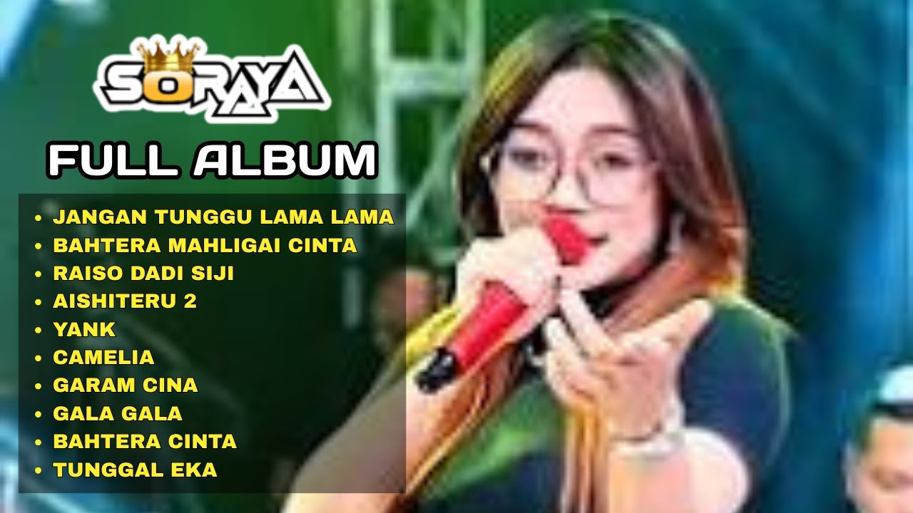 FULL SORAYA MUSIC DANGDUT TERBARU 