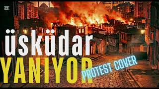 Üsküdar Yanıyor - Osman Öztunç Syphonic Rock Protest Cover