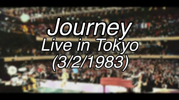 Journey - Live in Tokyo (March 2nd, 1983) - FM Broadcast