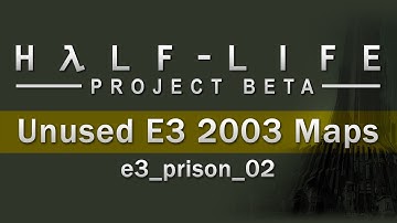 Unused E3 2003 maps: e3_prison_2
