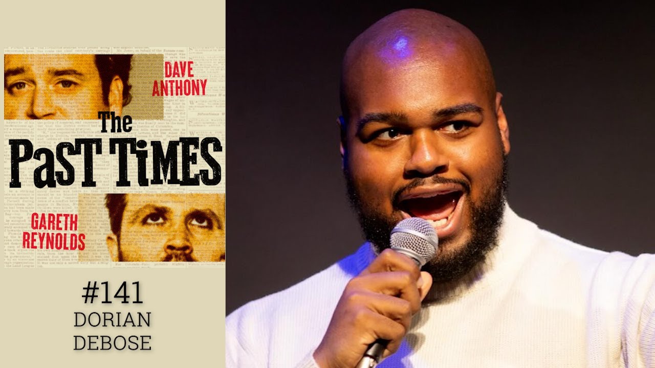 Dorian Debose I The Past Times Ep. 141