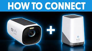 How to Connect Eufy Camera To Homebase - Step By Step
